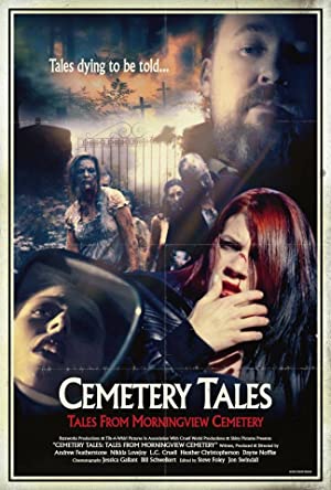 دانلود فیلم Cemetery Tales: Tales from Morningview Cemetery